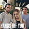 Hands Off You (Single)