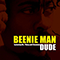 Dude (Maxi-Single) - Beenie Man (The Invincible Beany Man / Little Beeny Man / Anthony Moses Davis)