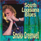 South Louisiana Blues - Greenwell, Smoky (Smoky Greenwell)