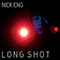 Long Shot - Eng, Nick (Nick Eng)