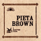 I Never Told - Brown, Pieta (Pieta Brown)