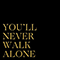 You'll Never Walk Alone (Single)