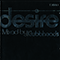 Desire 1 - mixed by Klubbheads (CD 1) - Klubbheads (IttyBitty / BoozyWoozy / Greatski)