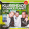Klubbheads - Live Mix @ Dance Planet, Vol. 10 - Klubbheads (IttyBitty / BoozyWoozy / Greatski)