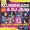 Klubbheads and DJ Jean - Live Mix @ Dance Planet, Vol. 13 - Klubbheads (IttyBitty / BoozyWoozy / Greatski)