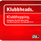 Klubbhopping (Germany Edition, Single) - Klubbheads (IttyBitty / BoozyWoozy / Greatski)