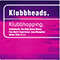 Klubbhopping (Single) - Klubbheads (IttyBitty / BoozyWoozy / Greatski)