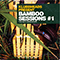 Bamboo Sessions 1 (Single) - Klubbheads (IttyBitty / BoozyWoozy / Greatski)