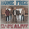 It's A Great Day To Be Alive (Single) - Home Free