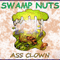 Ass Clown (EP) - Swamp Nuts