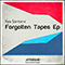 Forgotten Tapes (EP) - Santana, Ilya (Ilya Santana)