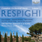 Ottorino Respighi: The Complete Orchestral Music (CD 2) - Orchestra Sinfonica di Roma