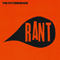 Rant - Futureheads (The Futureheads, Barry Hyde, Ross Millard, David Craig, Dave Hyde)