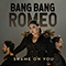 Shame On You (EP) - Bang Bang Romeo