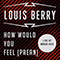 How Would You Feel (Paean) (Single)-Berry, Louis (Louis Berry)