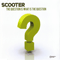 The Question Is What Is The Question? (Maxi Single) - Scooter