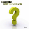 The Question Is What Is The Question - Scooter