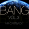 Bang, Vol. 3 - Mr. Carmack (Aaron Carmack)