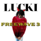 Freewave 3 - Lucki
