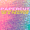 Papercut (Single) - Confessions of a Traitor