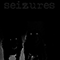 Black (Single) - Seizures