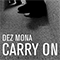 Carry On E.P. - Dez Mona