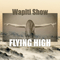 Flying High - Wapiti Show