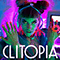 Clitopia (Single) - Dorian Electra (Dorian Electra Fridkin Gomberg)