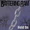 Hold On (Single) - Battering Ram