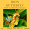 The Garden Of Life, 1973-88 (CD 7: Live & Radio) - Iron Butterfly
