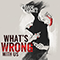 What's Wrong with Us (Single)