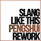 Slang Like This (Rework) (Single) - PENGSHUi
