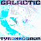 Galactic Tyrannosaur (EP) - Galactic Tyrannosaur