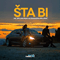Sta Bi (Feat.) - MC Stojan (Marko Stojković)