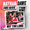 Way Too Long (Tyrone Remix) (feat. Anne-Marie) - Dawe, Nathan (Nathan Dawe)