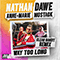 Way Too Long (feat. Anne-Marie & MoStack) (Clean Bandit Remix) - Dawe, Nathan (Nathan Dawe)