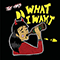 Do What I Want (Single) - Chats (The Chats)