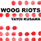 Yayoi Kusama (Single) - Woog Riots