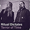 Terror of Time (The Hours of Folly Part Two) (Single) - Ritual Dictates