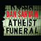 Atheist Funeral (Single) - Sartain, Dan (Dan Sartain)