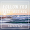 Follow You (feat. Muringa) (Single) - Twocolors