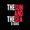 B-Sides - Sun and the Sea (The Sun and the Sea)