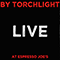 By Torchlight Live