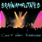 Can't Get Enough - Brainamputated