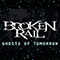 Ghosts of Tomorrow (Single) - BrokenRail
