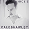 Side 2 (EP) - Hawley, Caleb (Caleb Hawley)