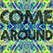 Come Around (Single) - Great Peacock