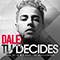 Tu Decides (Single) - Dalex (Pedro David Daleccio Torres)