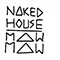Maw Maw (EP) - Naked House