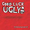 The Mostly Regrettable (EP) - Good Luck, Ugly!